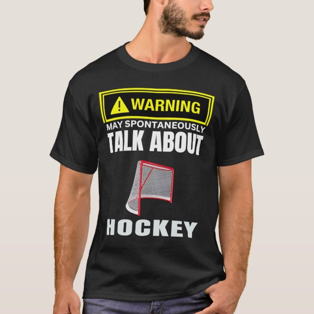 T-shirt Avertissement Peut Parler Spontanément De Hockey P (Devant)
