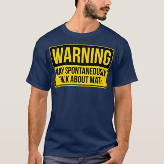 T-shirt Avertissement Peut Parler Spontanément De Math Cad