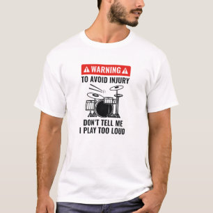 T-shirt Avertissement pour le batteur