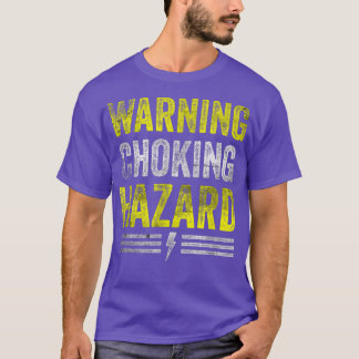 T-shirt Avertissement Risque d'étouffement Drôle Sale Mind
