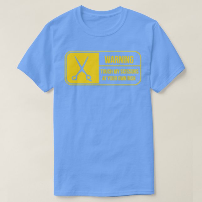 T-shirt Avertissement Toucher Mes ciseaux Barbier Cheveux  (Design devant)