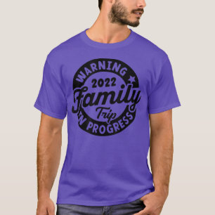 T-shirt Avertissement Voyage en famille en cours Vacances 