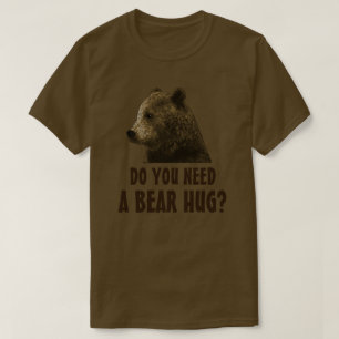T-shirt Avez-Vous Besoin D'Un Ours Gay Huard ?