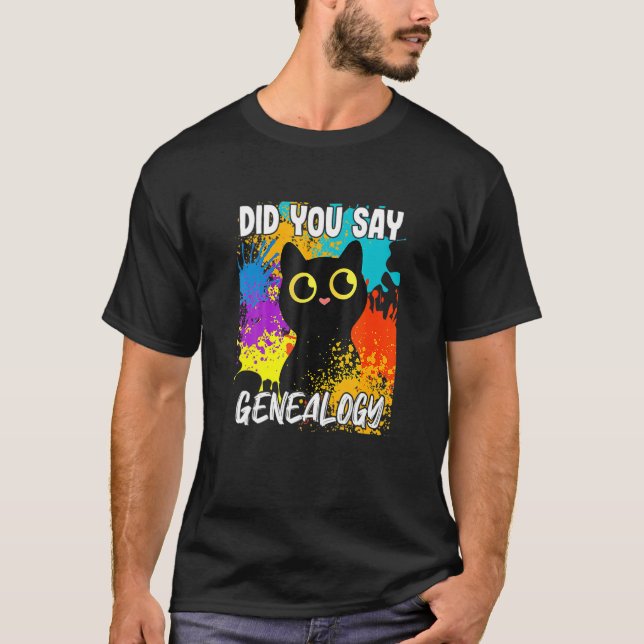 T-shirt Avez-Vous Dit Généalogie Chat Noir (Devant)