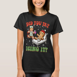 T-shirt Avez-Vous Essayé De Faire Du Glace C'Est Drôle L'E