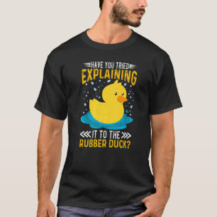 T-shirt Avez-Vous Essayé De L'Expliquer Au Canard En Caout