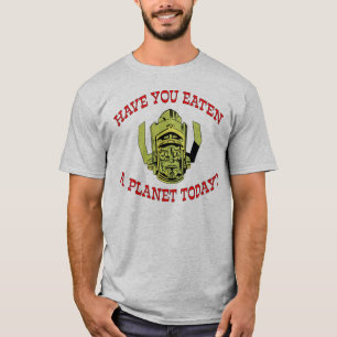 T-shirt "Avez-vous mangé une planète aujourd'hui ?" T-sh
