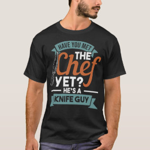 T-shirt AVEZ-VOUS RENCONTRÉ LE CHEF HES A KNIFE GUY donut 