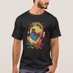 T-shirt Avez-vous serré un Pug Today Rescue Dog Dutch Bull