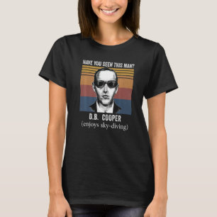 T-shirt avez-vous vu cet homme DB Cooper Air Plane Skydiv