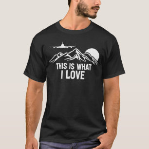 T-shirt Avion Pilote Avion Avion Aviation C'est ce que j'a