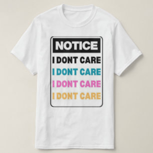 T-shirt Avis : Je ne m'en soucie pas