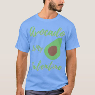 T-shirt Avocado est ma valentine1