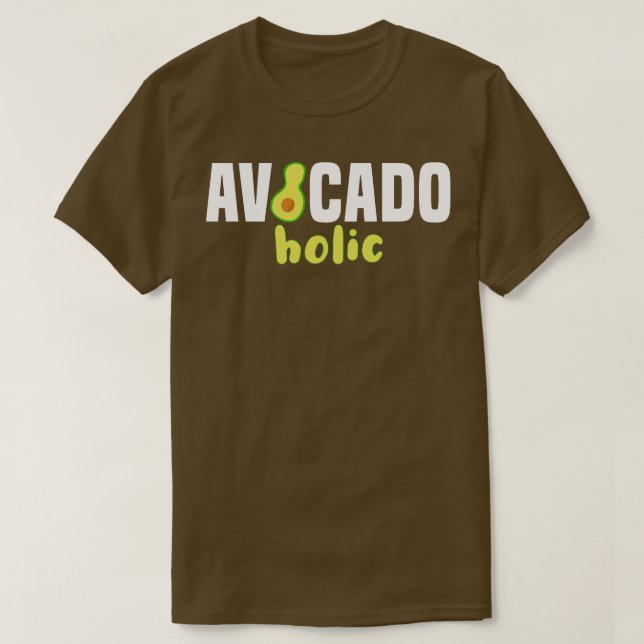 T-shirt Avocado Holic Vegan Food Avocado (2) (Design devant)