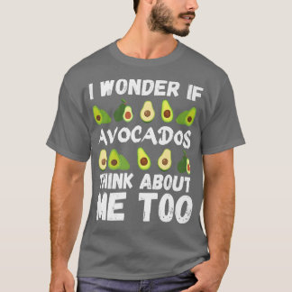 T-shirt Avocado, je me demande si les avocats pensent à mo