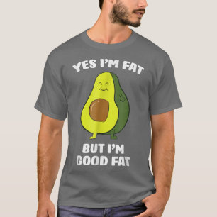 T-shirt Avocados amusant Oui Je suis gros Mais je suis bon