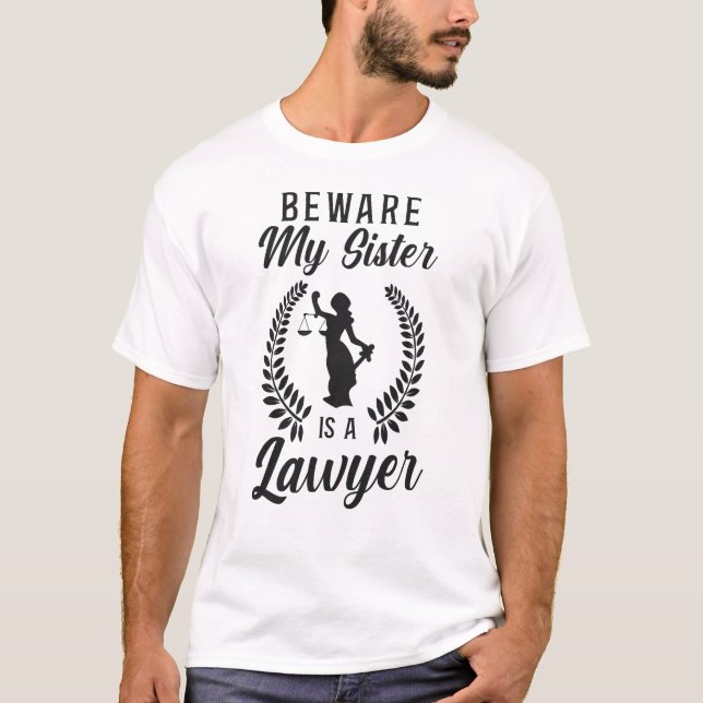 T-shirt Avocat Droit Étudiant Attention Ma Soeur Est Avoca (Devant)