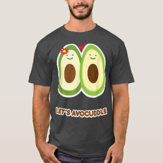 T-shirt Avocuddle Funny Avocado Cuddle Hudding Fruit Pun