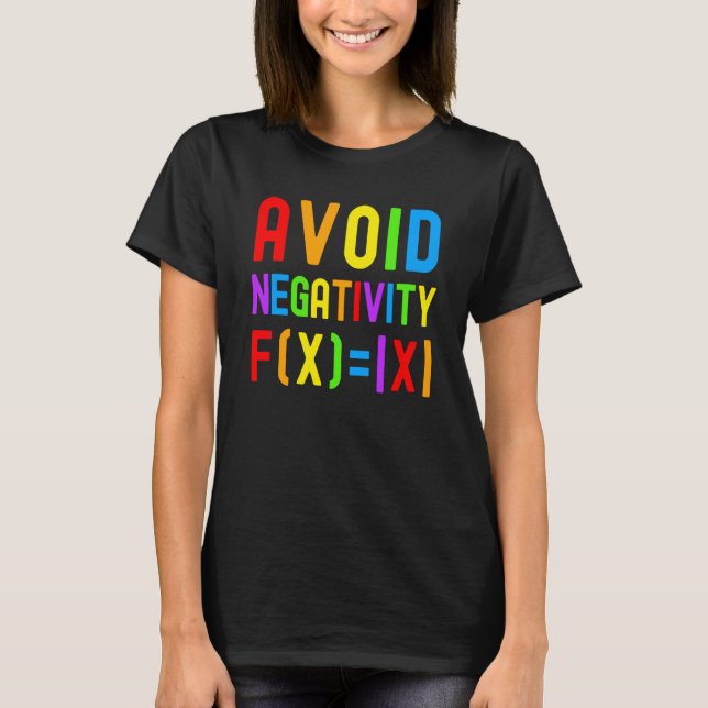 T-shirt Avoid Negativity  Kids Math Math Equation Math Gee (Devant)