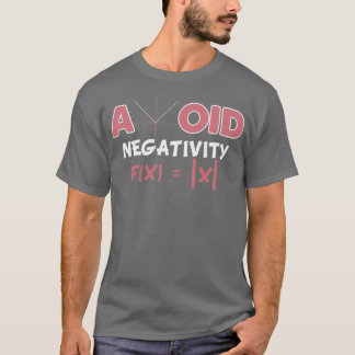 T-shirt Avoid Negativity Math Pun Equation Math Teacher