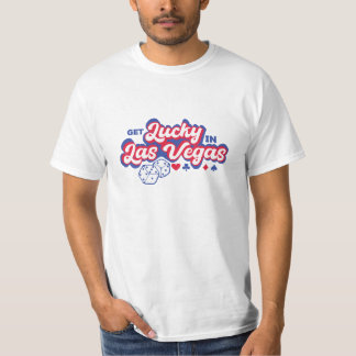 T-shirt Avoir de la chance à Las Vegas 