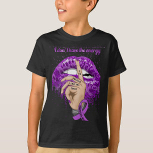 T-shirt Avoir Fibromyalgie Je N'ai Pas La Sensibilisation