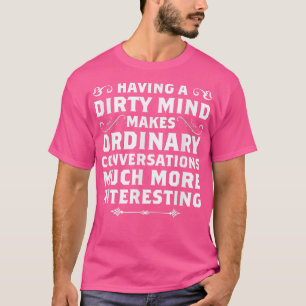 T-shirt Avoir Un Esprit Sale Et Drôle Chemises Sarcastique