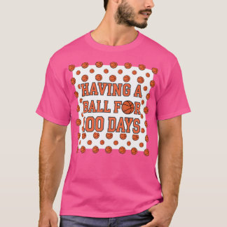 T-shirt Avoir Une Balle Pendant 100 Jours