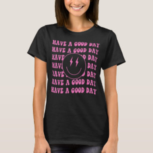 T-shirt Avoir Une Bonne Journée Rose Sourire Visage Preppy