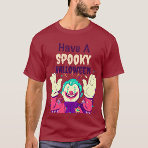 T-shirt Avoir une Halloween éffrayante avec le graphique d