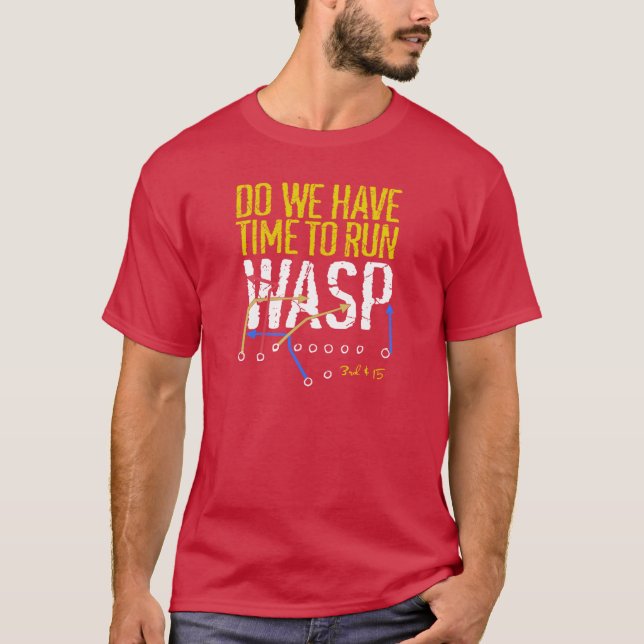T-shirt Avons-nous le temps d'exécuter WASP Kansas City to (Devant)
