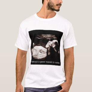 T-shirt Avortement d'ultrason : Je suis une bonne raison