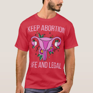 T-shirt Avortement Pro Garder L'Avortement Sûr Et Légal II