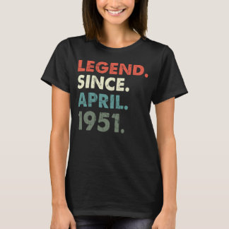 T-shirt Avril 1951 Année légendaire 1951 Rétro 1951 Légend