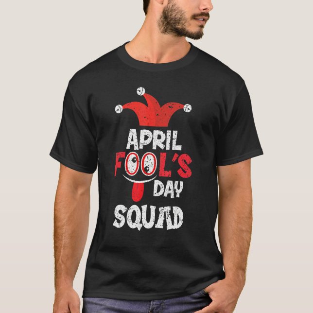 T-shirt Avril Fools Day Squad 1er avril Pranks (Devant)