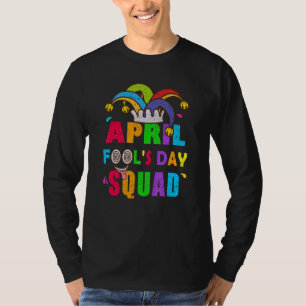 T-shirt Avril Fools Day Squad Pranks Citation Avril Fool's
