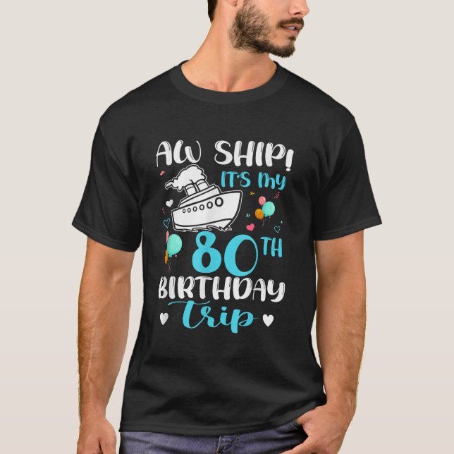 T-shirt Aw Navire Mon 80e anniversaire Voyage croisière va (Devant)