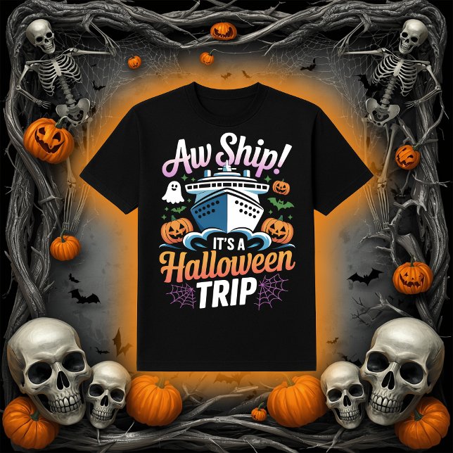 T-shirt Aw Ship! It's A Halloween Cruise Trip Graphic (Créateur téléchargé)