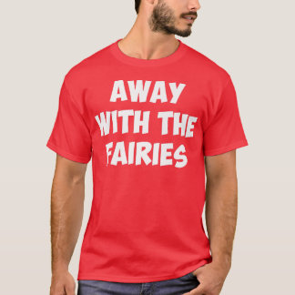 T-SHIRT AWAY WITH