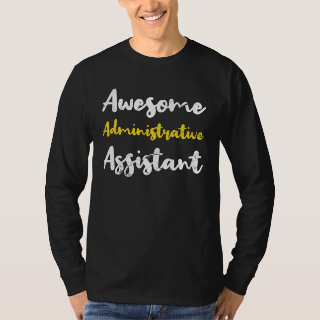 T-shirt Awesome Administrative Assistant Appreciation Admi (Devant)