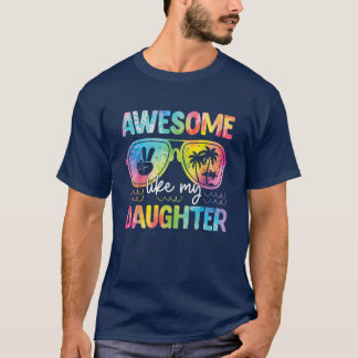 T-shirt Awesome Comme Ma Fille Drôle Fête des pères Papa