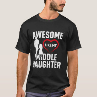T-shirt Awesome Comme Ma Fille Moyenne Rétro Tee Drôle Fa