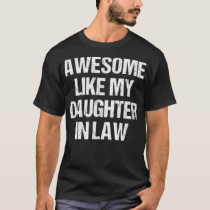 T-shirt Awesome Comme Ma FilleLoi Fête des Mères Père