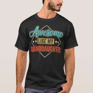 T-shirt Awesome Comme Ma Petite-Fille Pour Grand-Père Sur