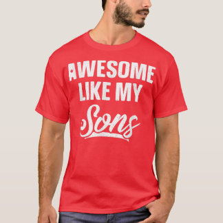 T-shirt Awesome Comme Mes Fils Papa Blague Cadeau Drôle Pè