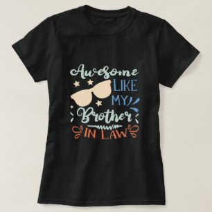 T-shirt Awesome Comme Mon Frère En Droit, Frère-Soeur