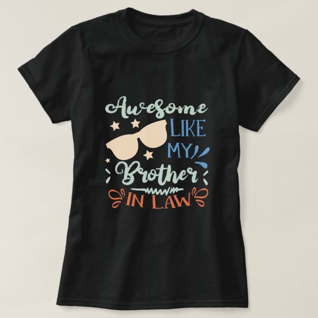 T-shirt Awesome Comme Mon Frère En Droit, Frère-Soeur (Design devant)