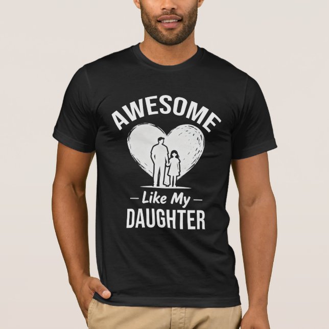 T-shirt Awesome Dad T-shirt, Funny Father Daughter Gift (Devant)