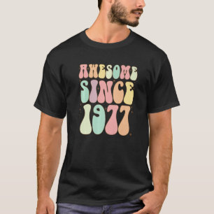 T-shirt Awesome Depuis 1977 Anniversaire 45 Ans Femmes Me