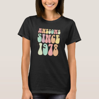 T-shirt Awesome Depuis 1978 Anniversaire 44 Ans Femmes Me